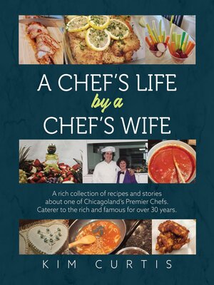 cover image of A Chef's Life by a Chef's Wife